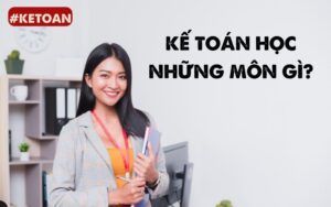 kế toán học những môn gì