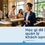 hoc-gi-de-lam-quan-ly-khach-san