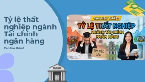 ty-le-that-nghiep-nganh-tai-chinh-ngan-hang